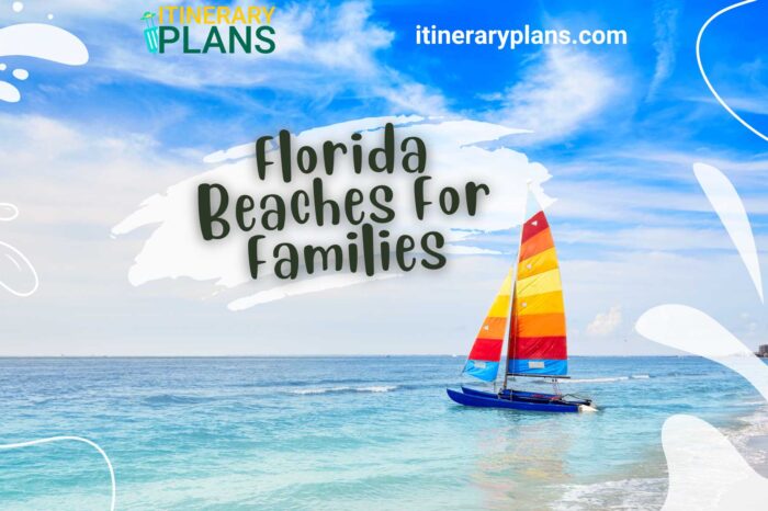 Top 7 Best Florida Beaches For Families