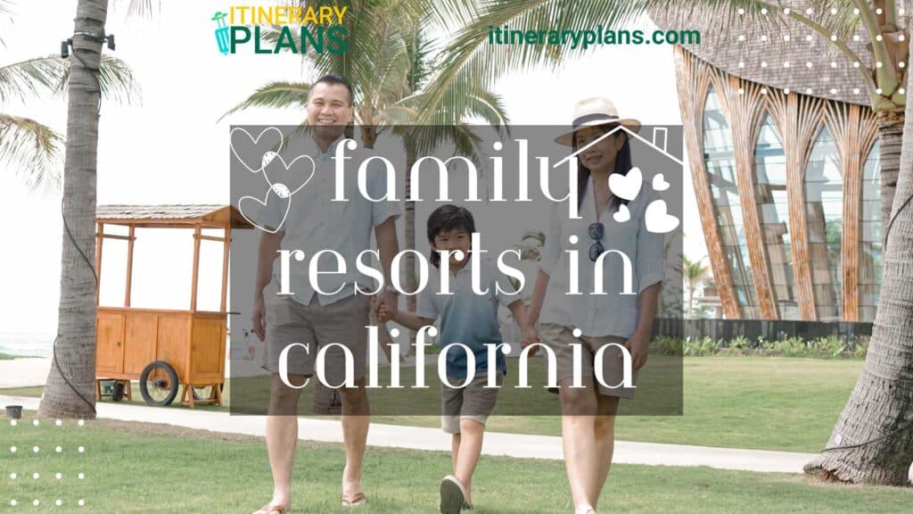 Best Family Resorts in California in 2024 Family Resorts in California