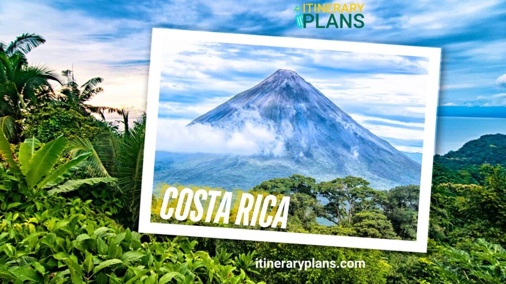 Costa Rica trip itinerary