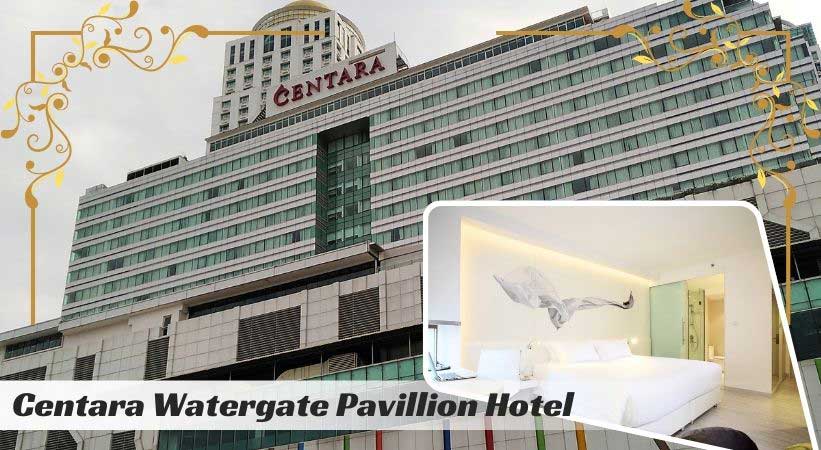 Centara Watergate Pavillion Hotel