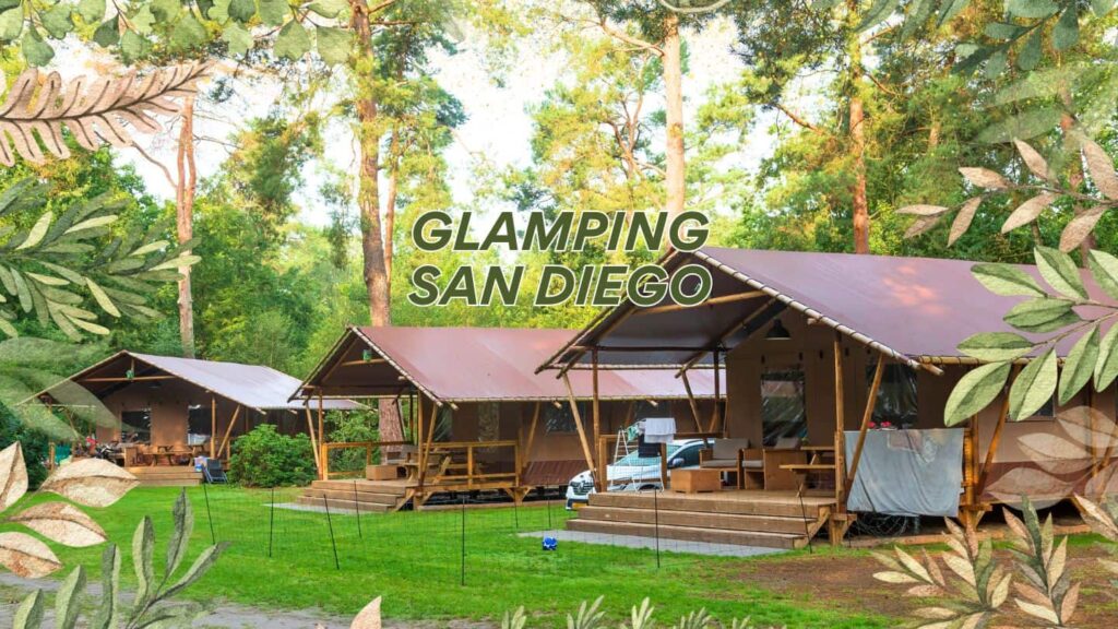 Glamping San Diego