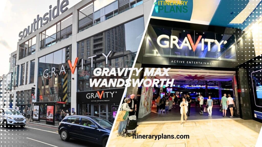 Gravity MAX Wandsworth