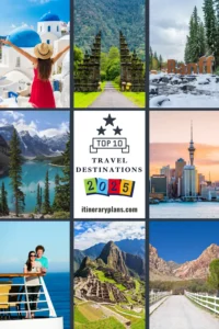 Explore the Top 10 travel destinations 2025