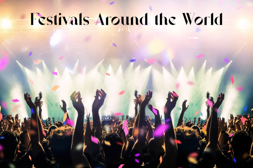 Festival Around the World: Itinerary Guide